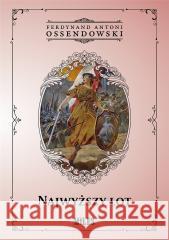 Najwyższy lot Ferdynand Antoni Ossendowski 9788395845956 Miles - książka