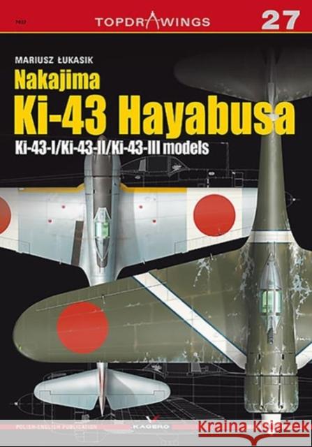 Nakajima Ki-43 Hayabusa: Ki-43/Ki-43-II/Ki-43-III Lukasik, Mariusz 9788364596711 Kagero - książka