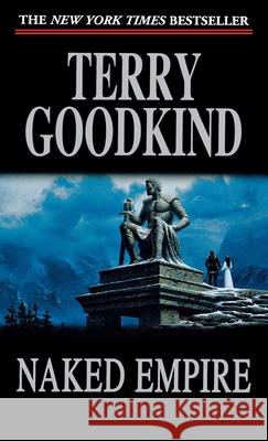 Naked Empire: Book Eight of the Sword of Truth Goodkind, Terry 9781250806673 Tor Trade - książka