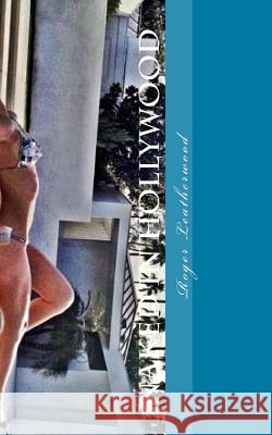 Naked In Hollywood Leatherwood, Roger 9781517157920 Createspace - książka