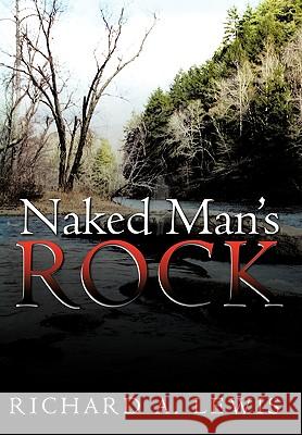 Naked Man's Rock Richard A. Lewis 9781452015521 AuthorHouse - książka