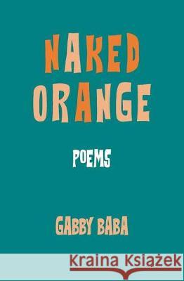 Naked Orange Gabby Baba 9781608806331 Eber & Wein Publishing - książka