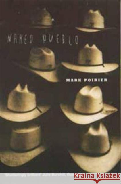 Naked Pueblo Mark Poirier 9780747546153 Bloomsbury Publishing PLC - książka