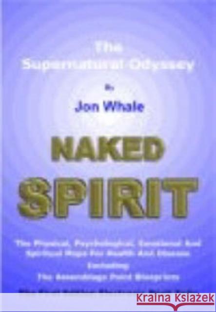 Naked Spirit: The Supernatural Odyssey Elena Evtimova 9781873483060 DragonRising - książka
