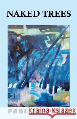 Naked Trees Paul Zeppelin 9781663204882 iUniverse - książka