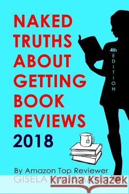 NAKED TRUTHS About Getting Book Reviews 2018 Lavanya, Divya 9781983781971 Createspace Independent Publishing Platform - książka
