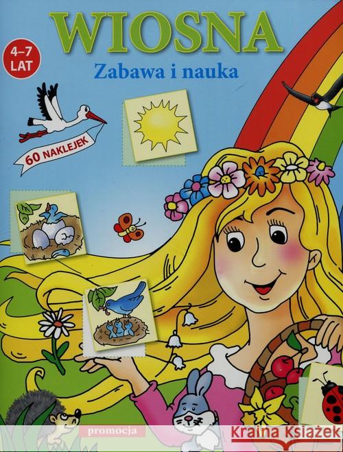 Naklejanki - Wiosna Zabawa i nauka Warzecha Teresa 9788378200529 Siedmioróg - książka