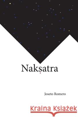 Naksatra Joseto Romero 9781973216513 Independently Published - książka