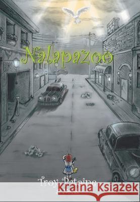 Nalapazoo Troy Patoine 9781524624972 Authorhouse - książka