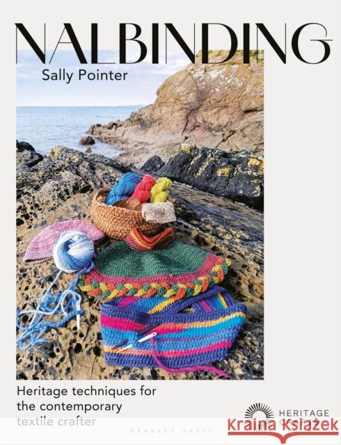 Nalbinding – It's Not Knitting: Heritage techniques for the contemporary textile crafter Sally Pointer 9781789943061 Herbert Press - książka