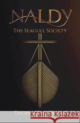 Naldy The Seagull Society Thomas Ian Doyle 9781764217026 Lour House Publishing - książka