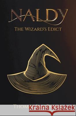 Naldy The Wizard's Edict Thomas Ian Doyle 9781764217040 Lour House Publishing - książka