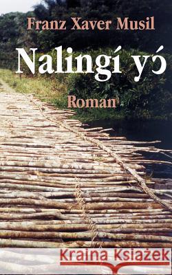 Nalingí yó Musil, Franz Xaver 9783831105717 Books on Demand - książka