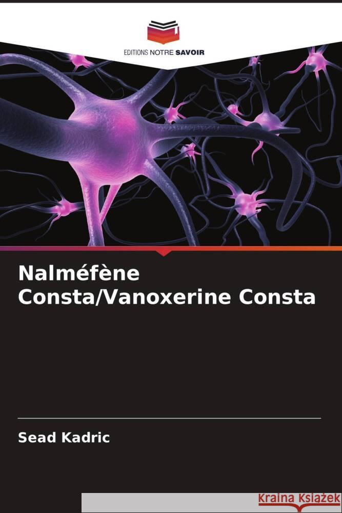 Nalm?f?ne Consta/Vanoxerine Consta Sead Kadric Hanns Mohler Olli Kallioniemi 9786204834610 Editions Notre Savoir - książka