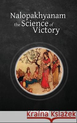 Nalopakhyanam: The Science of Victory Christine Devin 9781788945837 Discovery Publisher - książka