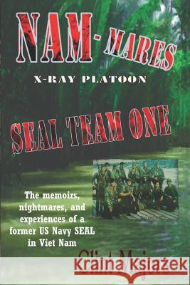 Nam-Mares: X-Ray Platoon - Seal Team One Elaine Fields Smith Clint Majors 9781797482095 Independently Published - książka