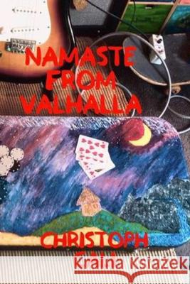 Namaste From Valhalla: Hybrid Vocal and Guitar Notes Cali, Christoph 9798540592321 Independently published - książka