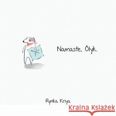 Namaste, Ölyk. Kriya, Rynka 9780228822370 Tellwell Talent - książka