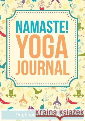 Namaste! Yoga Journal Daybook Heaven Books 9781683230601 Daybook Heaven Books - książka