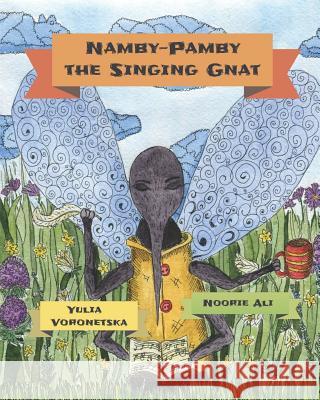 Namby-Pamby the Singing Gnat Leonora Bulbeck Yulia Voronetska Julie G. Fox 9781793979995 Independently Published - książka