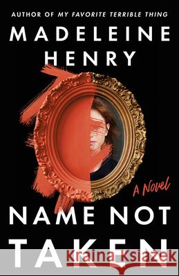 Name Not Taken Madeleine Henry 9781662517488 Little a - książka