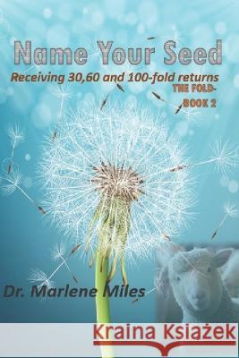 Name Your Seed: The Fold, Book 2 Marlene Miles   9781960150042 Freshwater Press - książka