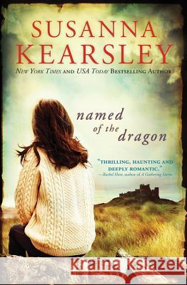 Named of the Dragon Susanna Kearsley 9781402258640 Sourcebooks Landmark - książka