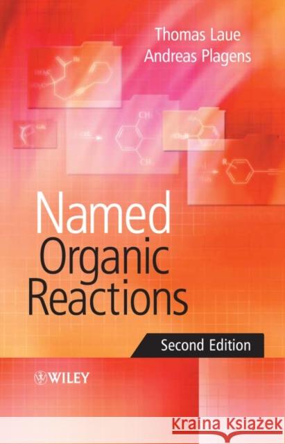 Named Organic Reactions 2e Laue, Thomas 9780470010419 John Wiley & Sons - książka