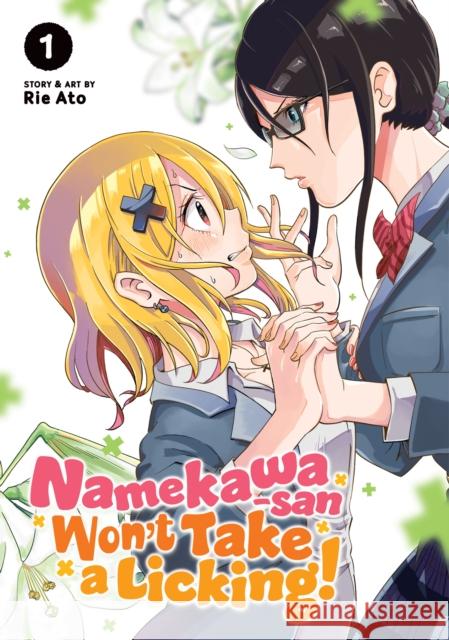 Namekawa-san Won't Take a Licking! Vol. 1 Rie Ato 9781648278839 Seven Seas Entertainment, LLC - książka