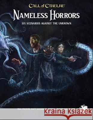 Nameless Horrors: Six Scenarios Across Time Against the Unknown Mike Mason 9781568824581 Chaosium - książka