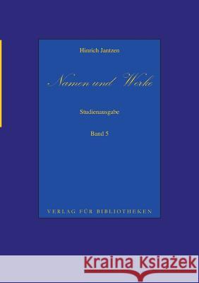 Namen und Werke 5 Hinrich Jantzen 9783848254453 Books on Demand - książka