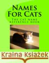 Names For Cats Michael W. Mosley 9781985166684 Createspace Independent Publishing Platform