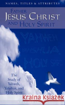 Names, Titles and Attributes Father, Jesus Christ and holy Spirit Normand Landry 9781591604259 Xulon Press - książka