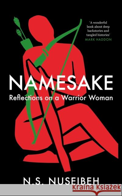 Namesake: Reflections on A Warrior Woman N.S. Nuseibeh 9781838852634 Canongate Books - książka