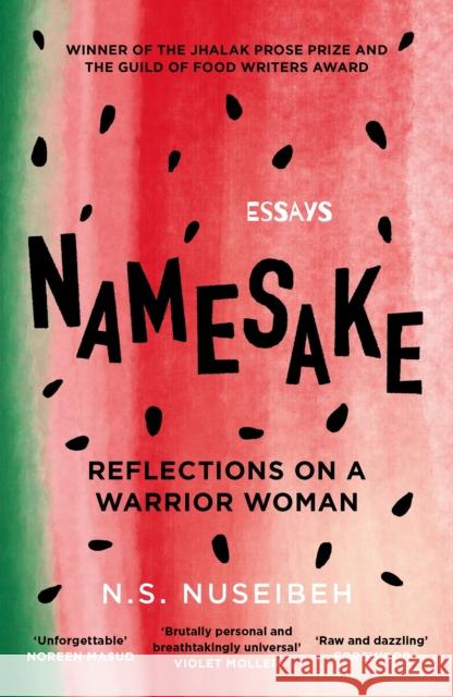 Namesake: Reflections on A Warrior Woman N.S. Nuseibeh 9781838852641 Canongate Books - książka