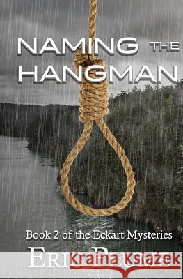 Naming the Hangman Eric Plume 9781500290627 Createspace - książka