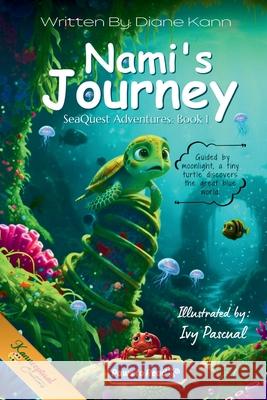 Nami's Journey Daine Kann Ivy Pascual Diane Kann 9781969569371 Kannceptual Creations LLC - książka