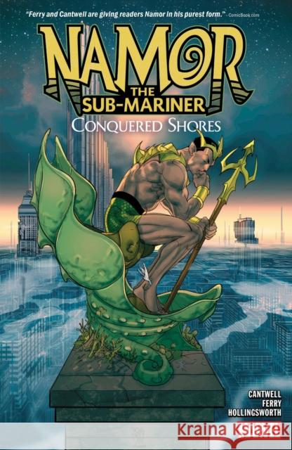 Namor The Sub-mariner: Conquered Shores Christopher Cantwell 9781302946982 Marvel Comics - książka