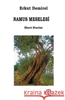 Namus Meselesi Erkut Demirel 9781548081713 Createspace Independent Publishing Platform - książka