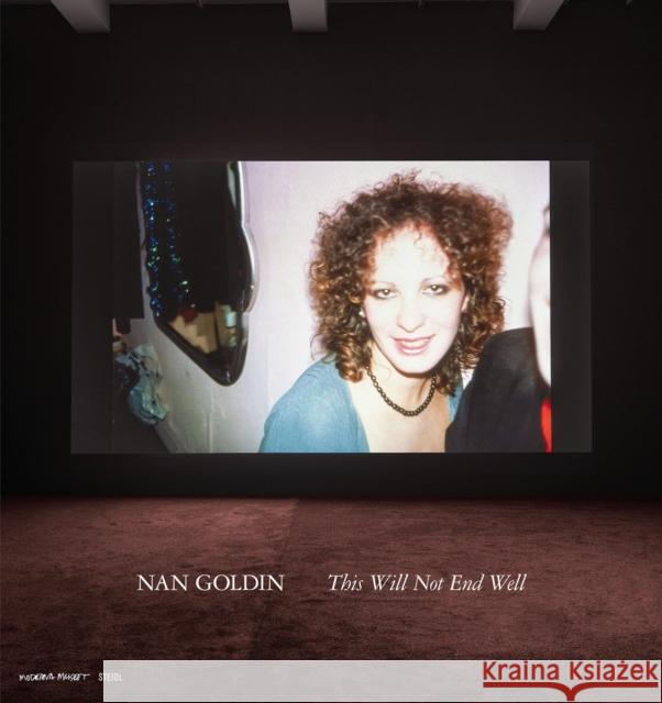 Nan Goldin: This Will Not End Well Fredrik Liew 9783969990582 Steidl Publishers - książka