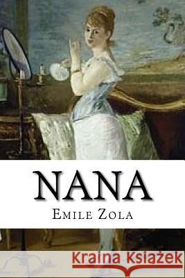 Nana Emile Zola Edibooks 9781533162502 Createspace Independent Publishing Platform - książka