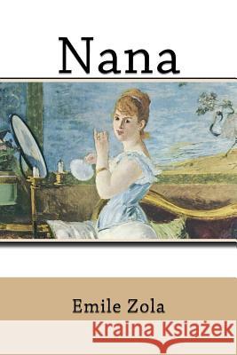 Nana Emile Zola 9781539517948 Createspace Independent Publishing Platform - książka