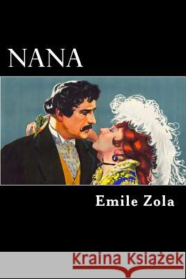 Nana Emile Zola 9781546977339 Createspace Independent Publishing Platform - książka