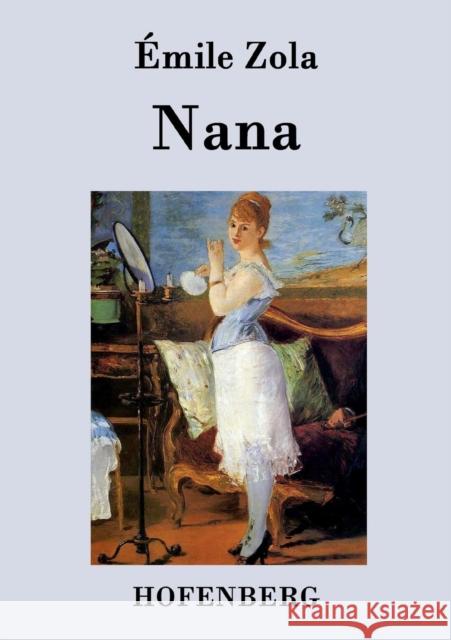 Nana Emile Zola   9783843031325 Hofenberg - książka