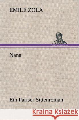 Nana Zola, Émile 9783847269410 TREDITION CLASSICS - książka