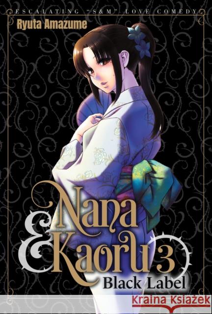 Nana & Kaoru: Black Label, Volume 3 Ryuta Amazume 9781634425537 FAKKU - książka
