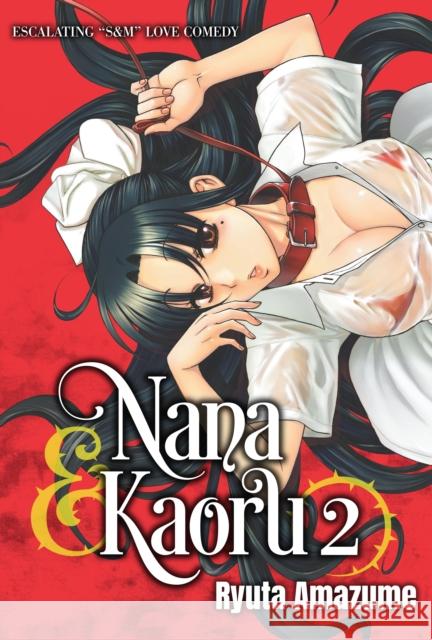 Nana & Kaoru, Volume 2 Ryuta Amazume 9781634423779 Denpa Books - książka