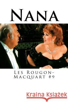Nana: Les Rougon-Macquart #9 Emile Zola Edibooks 9781535125116 Createspace Independent Publishing Platform - książka