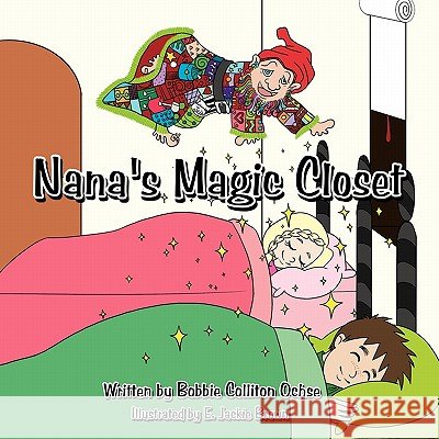 Nana's Magic Closet Bobbie Colliton Ochse 9781452076638 Authorhouse - książka
