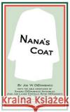 Nana's Coat Joe W. Didomenico Sandra Antonellis Peter Didomenico 9781466305083 Createspace